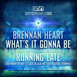What's it Gonna Be (City2City 2012 Mix) / Running Late (Brennan Heart & Code Black MF Earthquake Rawmix)