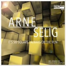 It´s so Square / Always on the Run
