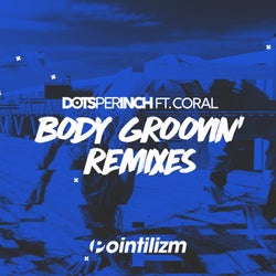 Body Groovin' (Remixes) feat. Coral