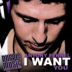 Antony Fennel "I Want You"