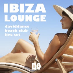 IBIZA LOUNGE - Daviddance Beach Club Live Set