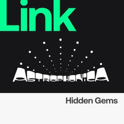 LINK Label | Astrophonica - Hidden Gems