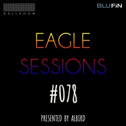 Eagle Sessions #078