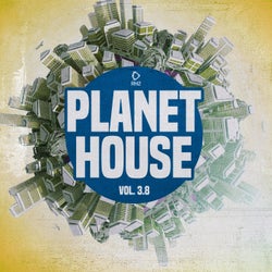 Planet House Vol. 3.8