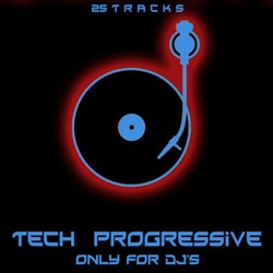 Tech Progressive (Only for DJ's)