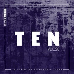 Ten - 10 Essential Tech-House Tunes, Vol. 58