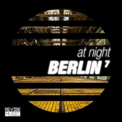 At Night - Berlin, Vol. 7