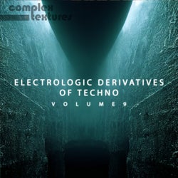 Electrologic Derivatives of Techno, Vol. 9