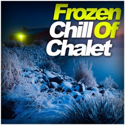 Frozen Chill Of Chalet