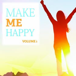 Make Me Happy, Vol. 1 (Just Fantastic Feel Good Deep House)
