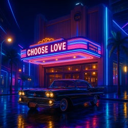 CHOOSE LOVE (Club Edit)