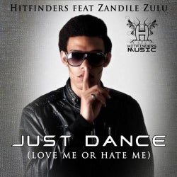 Just Dance (Love Me Or Hate Me)