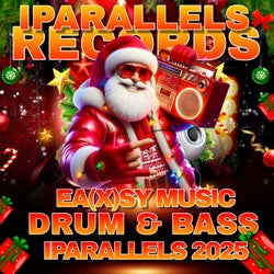 Ea(X)sy Music Drum & Bass Iparallels 2025