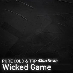 Wicked Game (Disco Rerub)