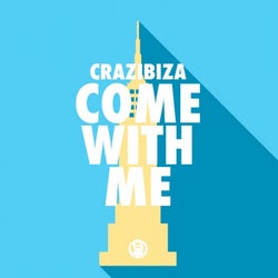 Crazibiza - Come With Me