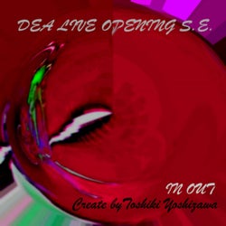 Dea Live Openning S.E. In Out
