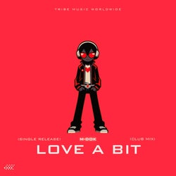Love A Bit...  (Club Mix)