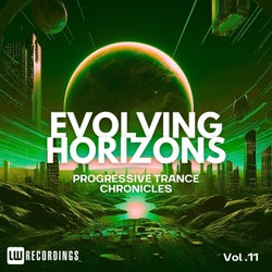 Evolving Horizons: Progressive Trance Chronicles, Vol. 11