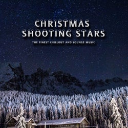 Christmas Shooting Stars (The Finest Chillout and Lounge Music)