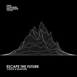 Escape The Future