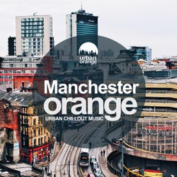 Manchester Orange: Urban Chillout Music