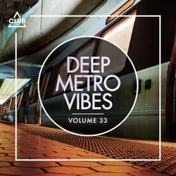 Deep Metro Vibes Vol. 33