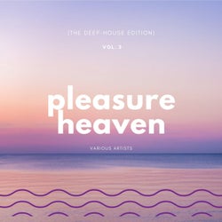 Pleasure Heaven (The Deep-House Edition), Vol. 3