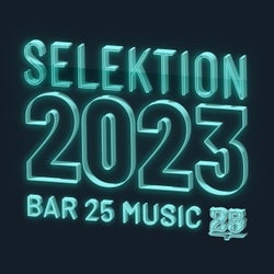 Bar 25 Music: Selektion 2023