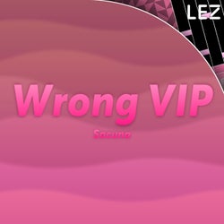 Wrong (VIP)