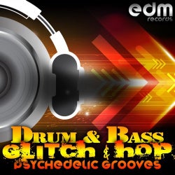 Drum & Bass, Glitch Hop & Psychedelic Grooves