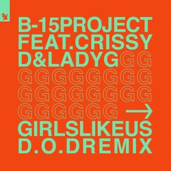 Girls Like Us - D.O.D Remix