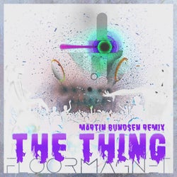 The Thing (Martin Bundsen Remix)