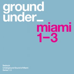 Underground Sound Of Miami Series 1 - 3