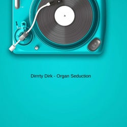 Organ Seduction 2019 (2019 Edit)