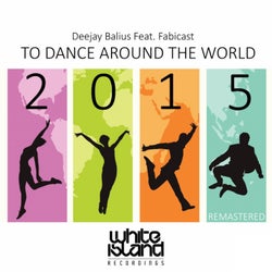 To Dance Around The World 2015 (Remastered)