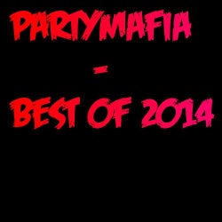 Partymafia recommends - Best of 2014