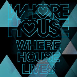Whore House Where House Lives
