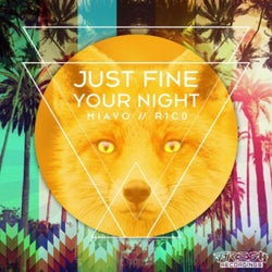 Just Fine / Your Night