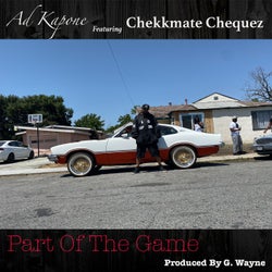 Part Of The Game (feat. Chekkmate Chequez)