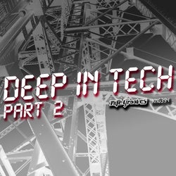 Deep In Tech, Part 2