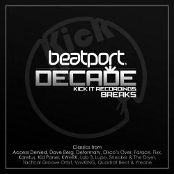 Kick It Recordings #BeatportDecade Breaks