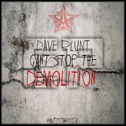Can't Stop the Demolition