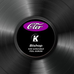 BISHOP k22 extended full album