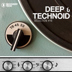Deep & Technoid #16