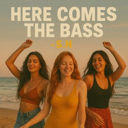 Here comes the Bass