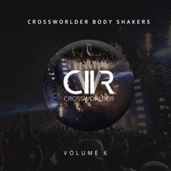 Crossworlder Body Shakers, Vol. 6