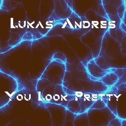 You Look Pretty