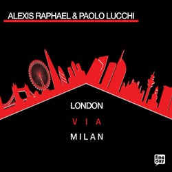 Alexis Raphael & Paolo Lucchi - London Via Milan