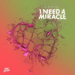 I Need A Miracle (Extended Mix)