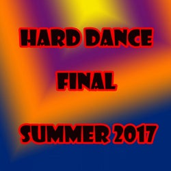 Hard Dance Final Summer 2017
